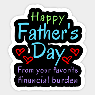 Happy Father's Day from your Favorite Financial Burden Sticker